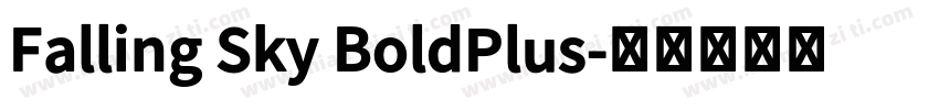 Falling Sky BoldPlus字体转换